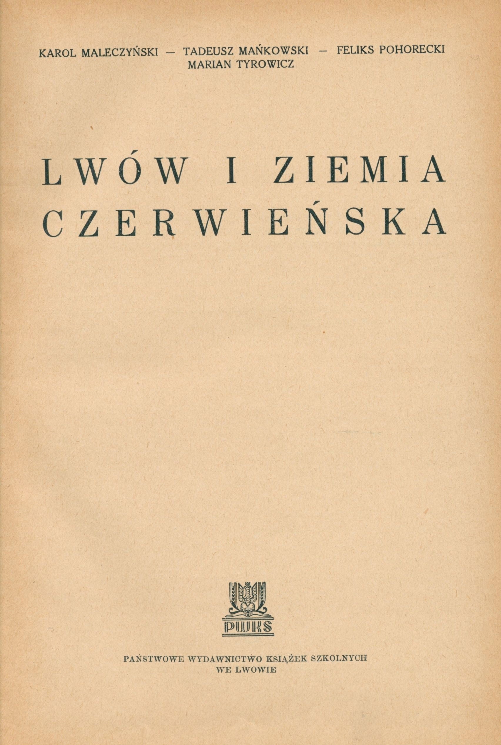 Maleczyński K., Mańkowski T.- Lwów i ziemia czerwieńska [Lwów ca 1938]