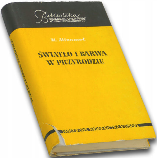 Światło i barwa w przyrodzie - M. Minnaert