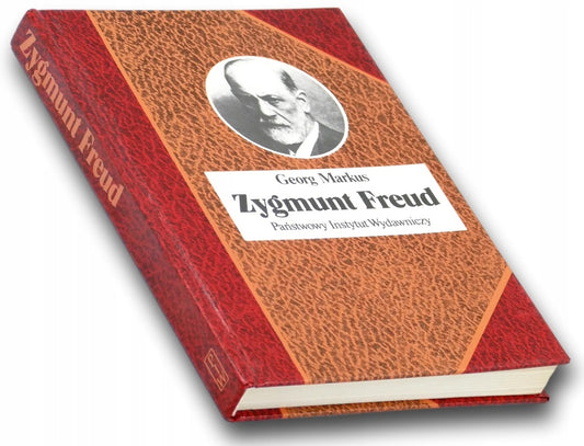 Zygmunt Freud Georg Markus [Biografie Sławnych Ludzi]