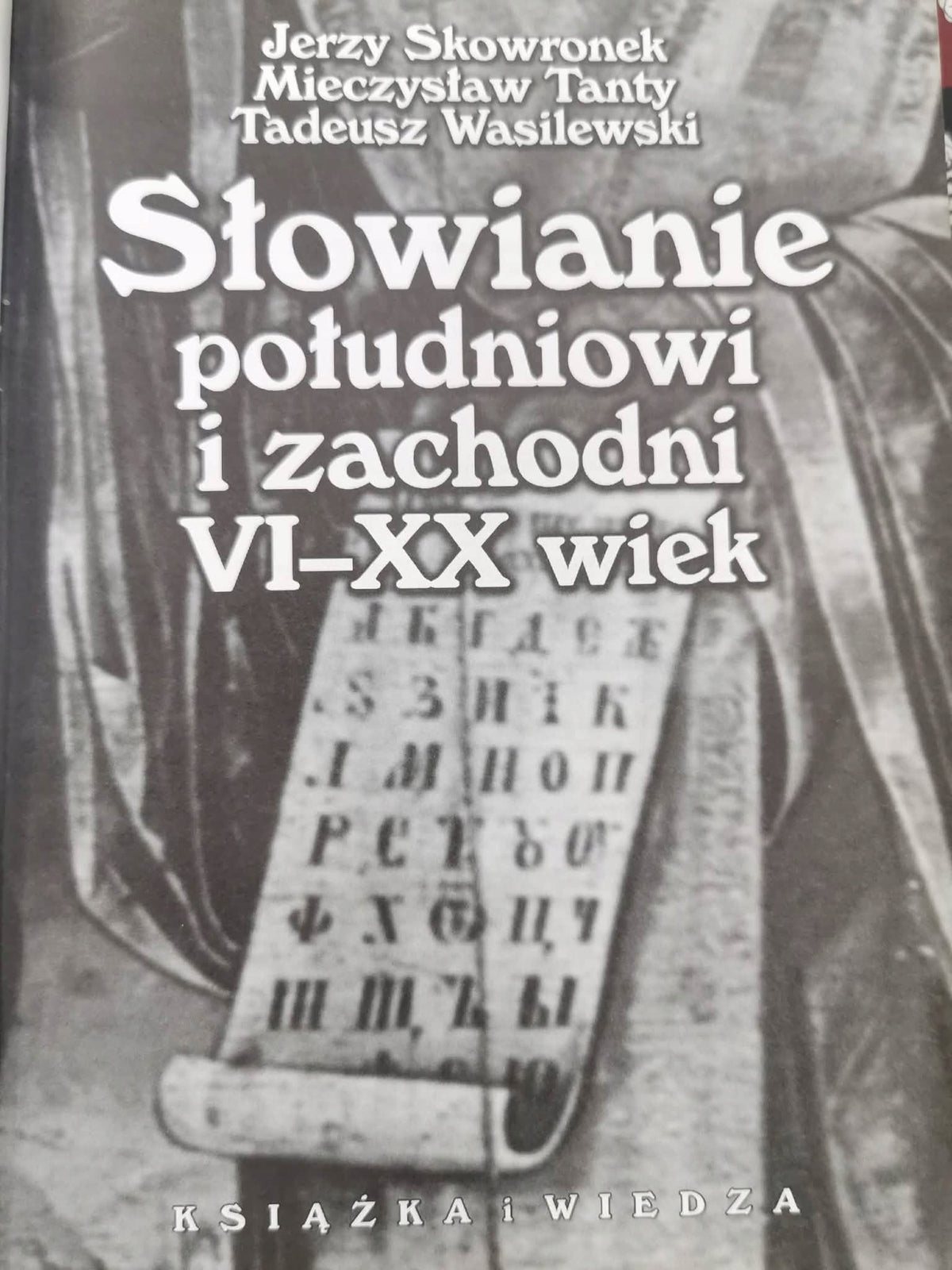 Słowianie południowi i zachodni VI XX wiek, Jerzy Skowronek