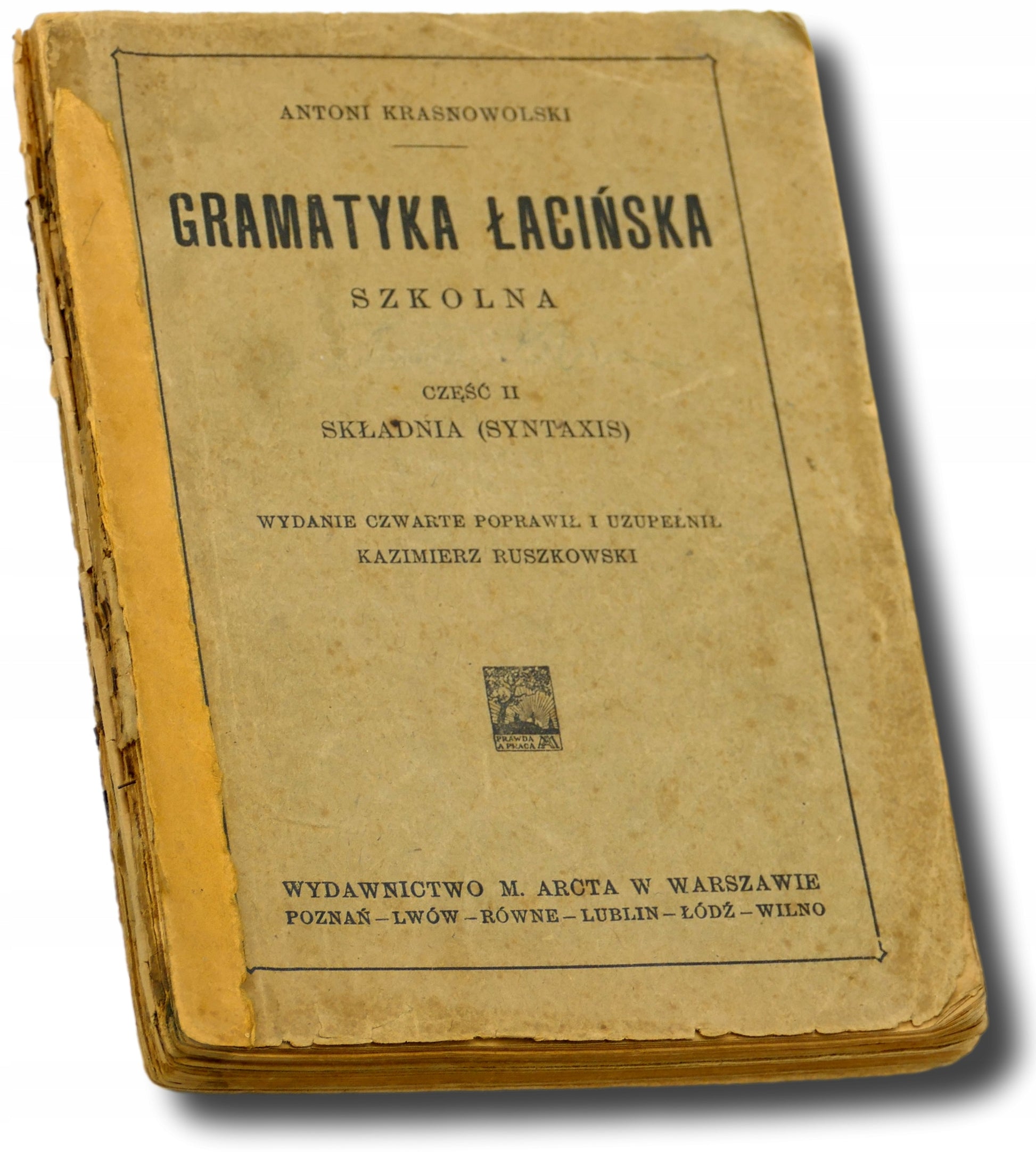 Gramatyka łacińska szkolna Część II: Składnia - A. Krasnowolski [1921 r.]