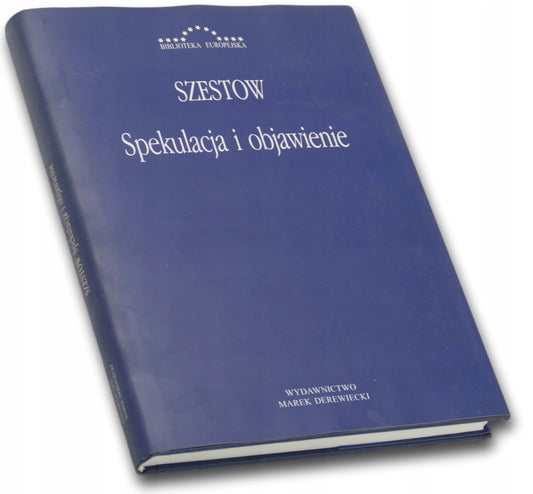 Spekulacja i objawienie Lew Szestow