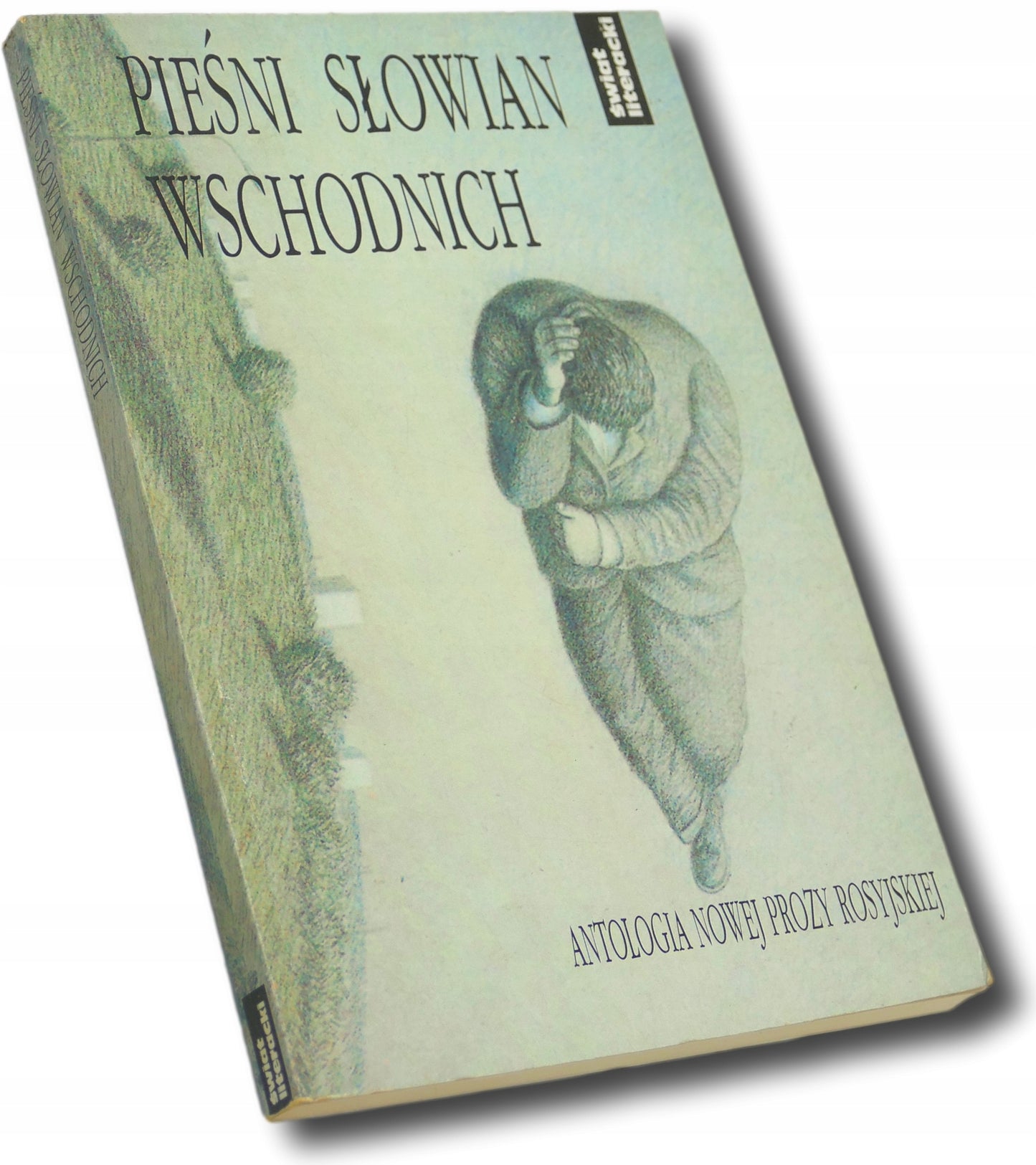 Pieśni Słowian Wschodnich, Antologia nowej prozy rosyjskiej, Praca zbiorowa