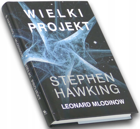 Wielki Projekt, Leonard Mlodinow, Stephen Hawking