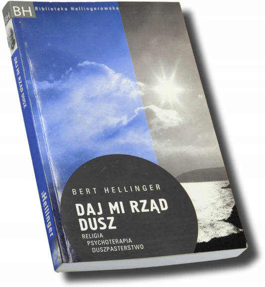 DAJ MI RZĄD DUSZ, BERT HELLINGER [Biblioteka Hellingerowska]