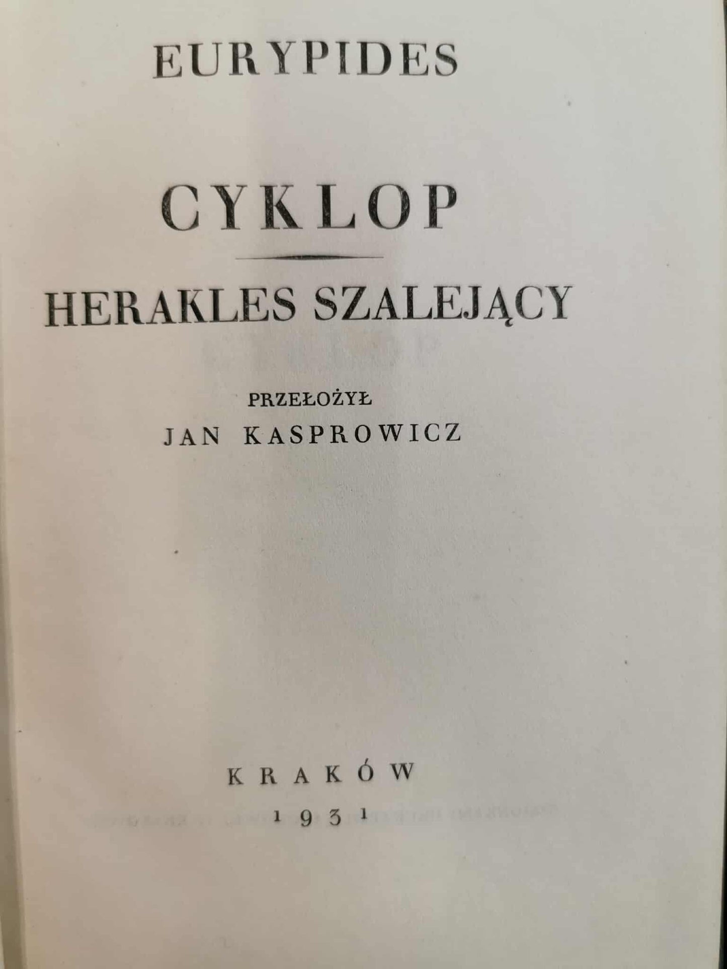 Jan Kasprowicz, Przekłady dzieł twórców starożytnych, t. I-XV [Kraków 1931]