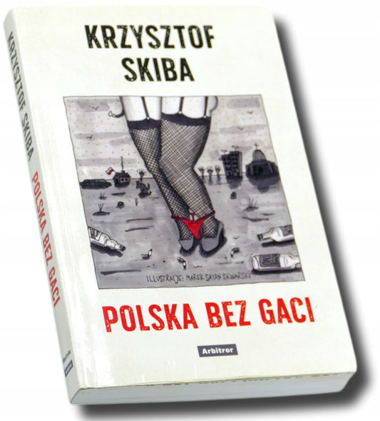 Polska bez gaci, Krzysztof Skiba