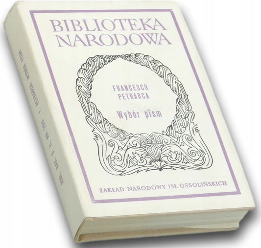 Wybór pism - Francesco Petrarca [Biblioteka Narodowa]