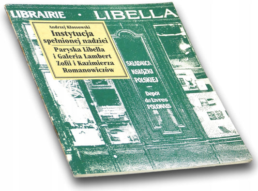 Instytucja spełnionej nadziei. Paryska Libella i Galeria Lambert-Kłossowski