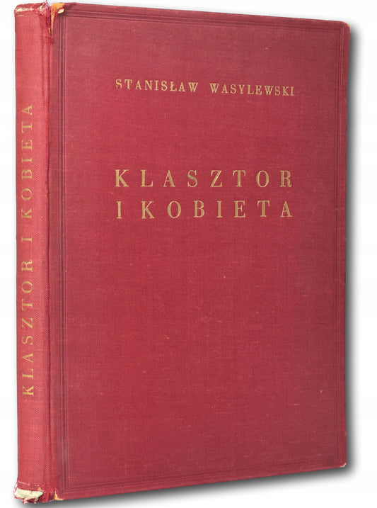 Klasztor i kobieta, S. Wasylewski [drzeworyty Skoczylas][Poznań 1923]