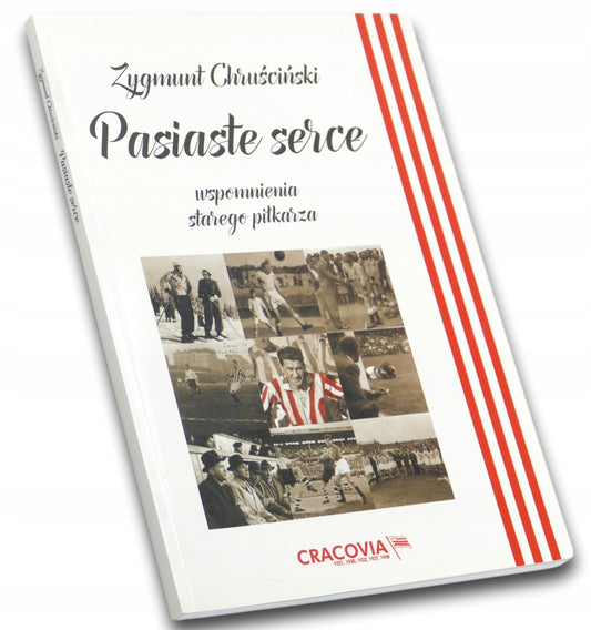 Pasiaste serce. Wspomnienia starego piłkarza, Zygmunt Chruściński