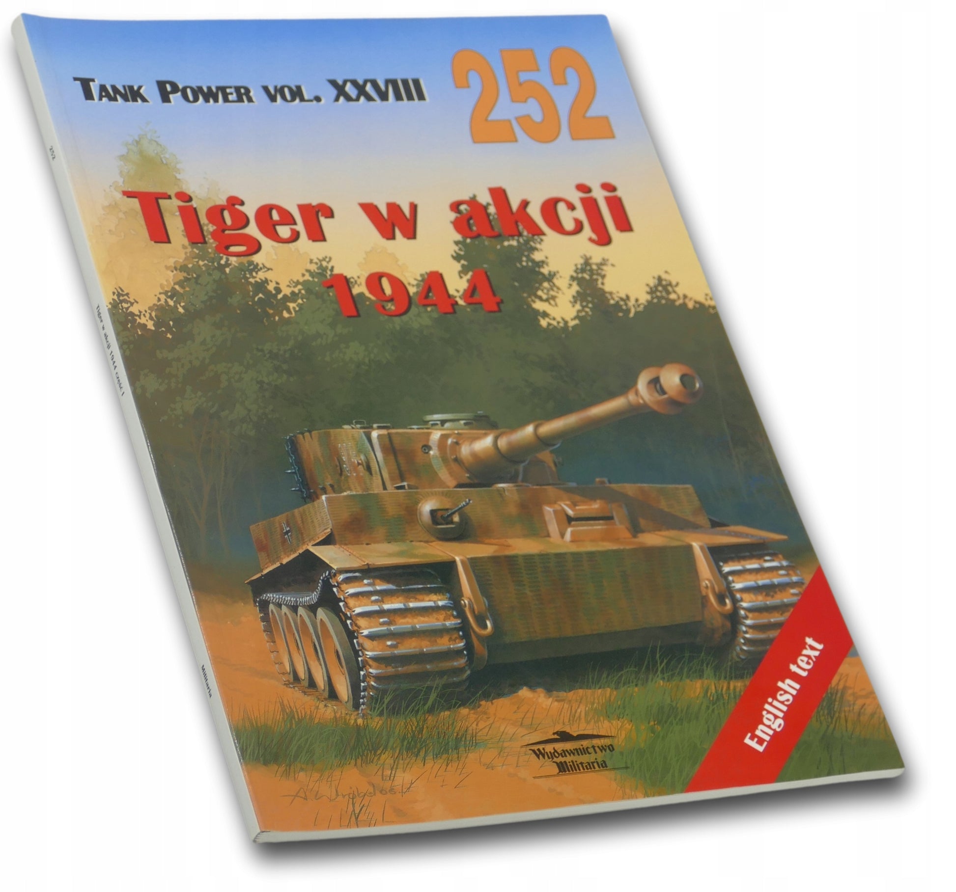Tiger w akcji 1944 Militaria 252 Tank Power vol. XXVIII Jacek Solarz