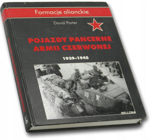 David Porter x2 Pojazdy pancerne Armii Czerwonej; Aliantów 1939-1945
