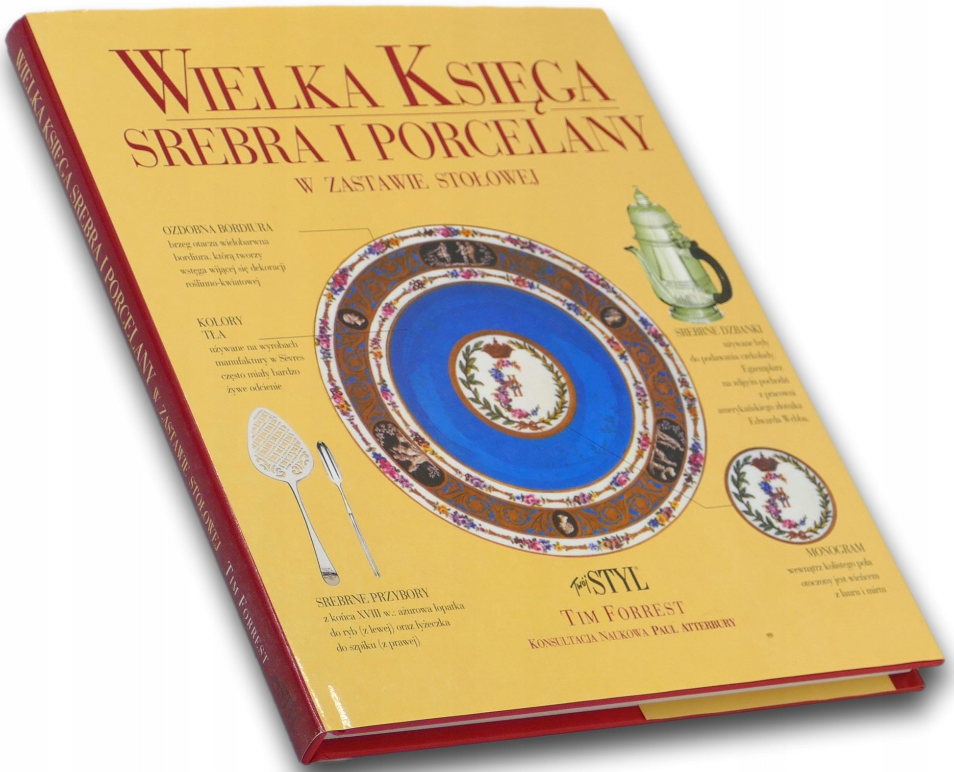 Wielka Księga Srebra i Porcelany w zastawie Tim Forrest