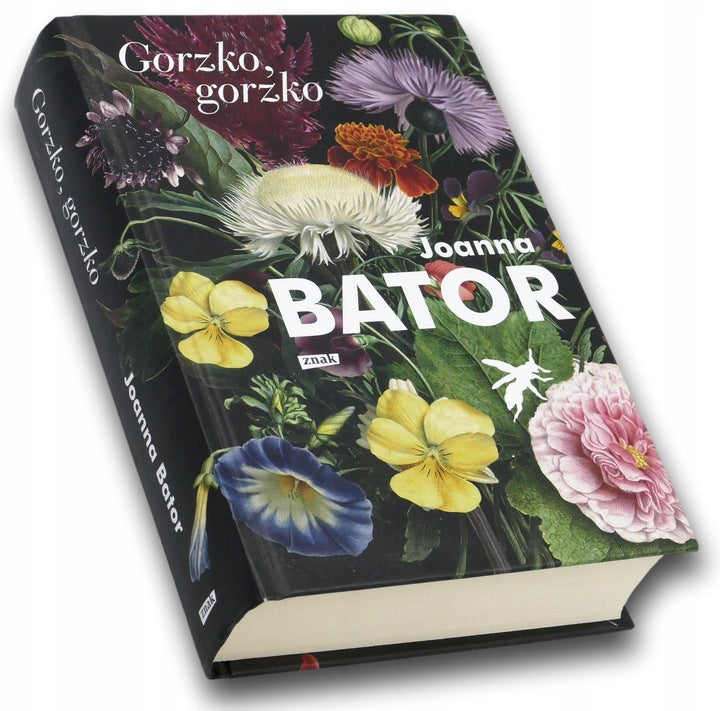 Gorzko, gorzko Joanna Bator