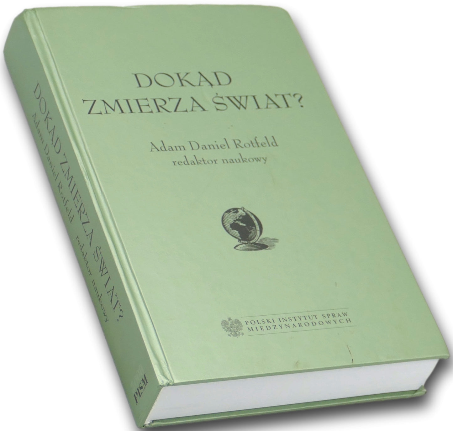Dokąd zmierza świat? Adam Daniel Rotfeld
