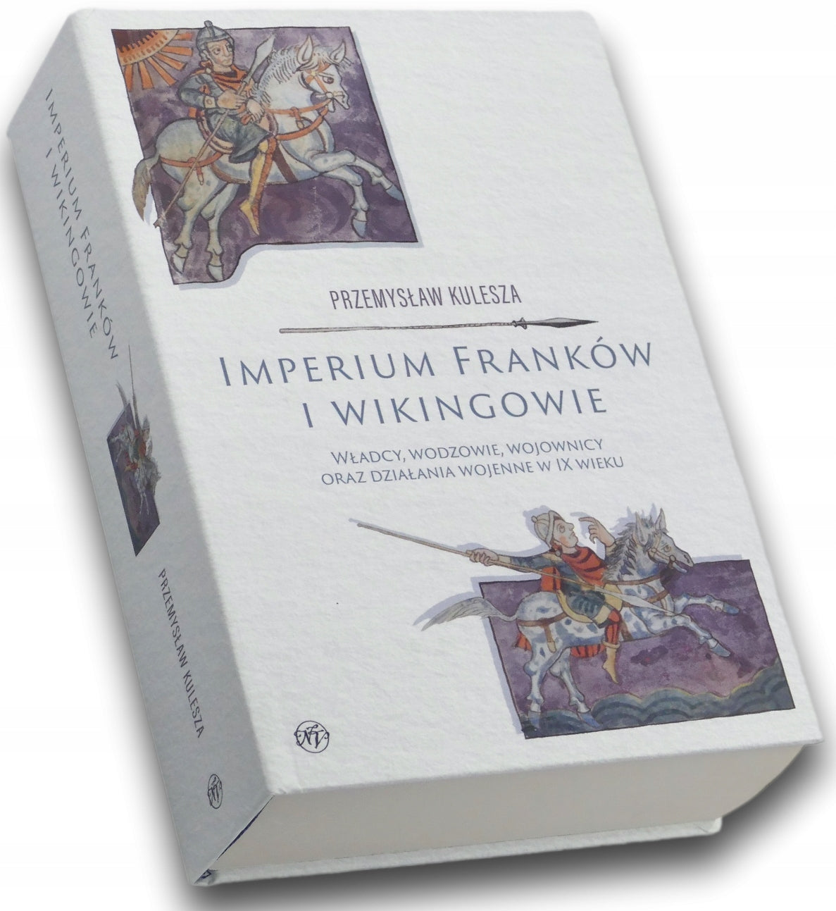 Imperium Franków i wikingowie Przemysław Kulesza