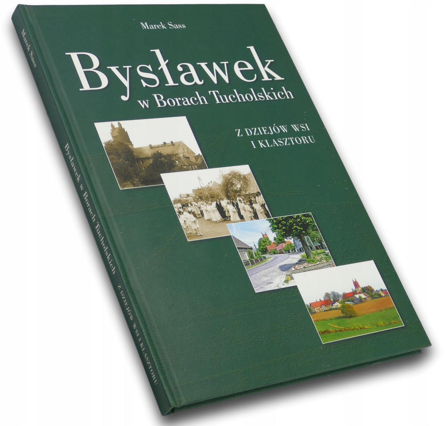 Bysławek w Borach Tucholskich, Marek Sass [dedykacja autora]