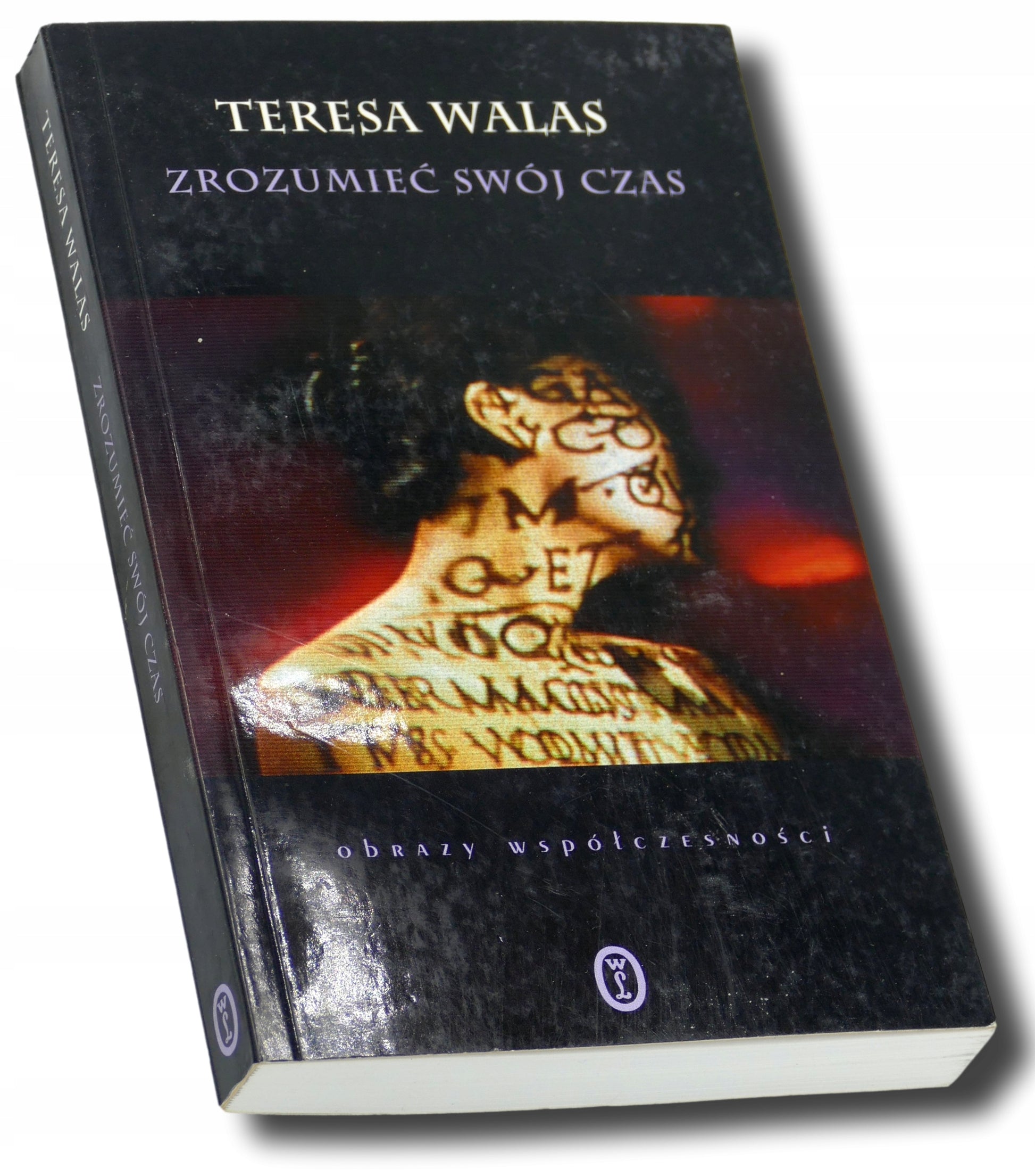 Zrozumieć swój czas, Teresa Walas