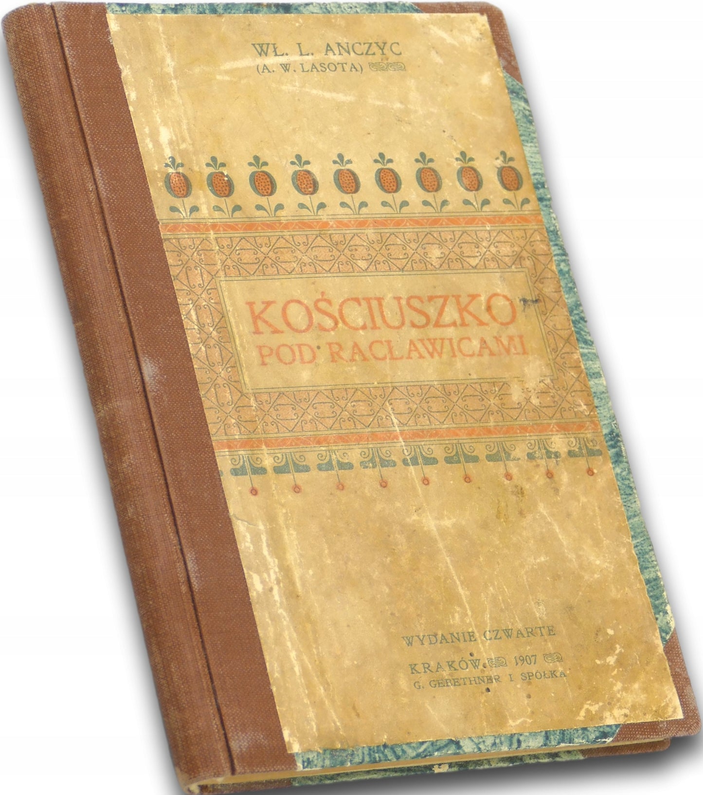 Kościuszko pod Racławicami, Wł. L. Anczyc [1907]