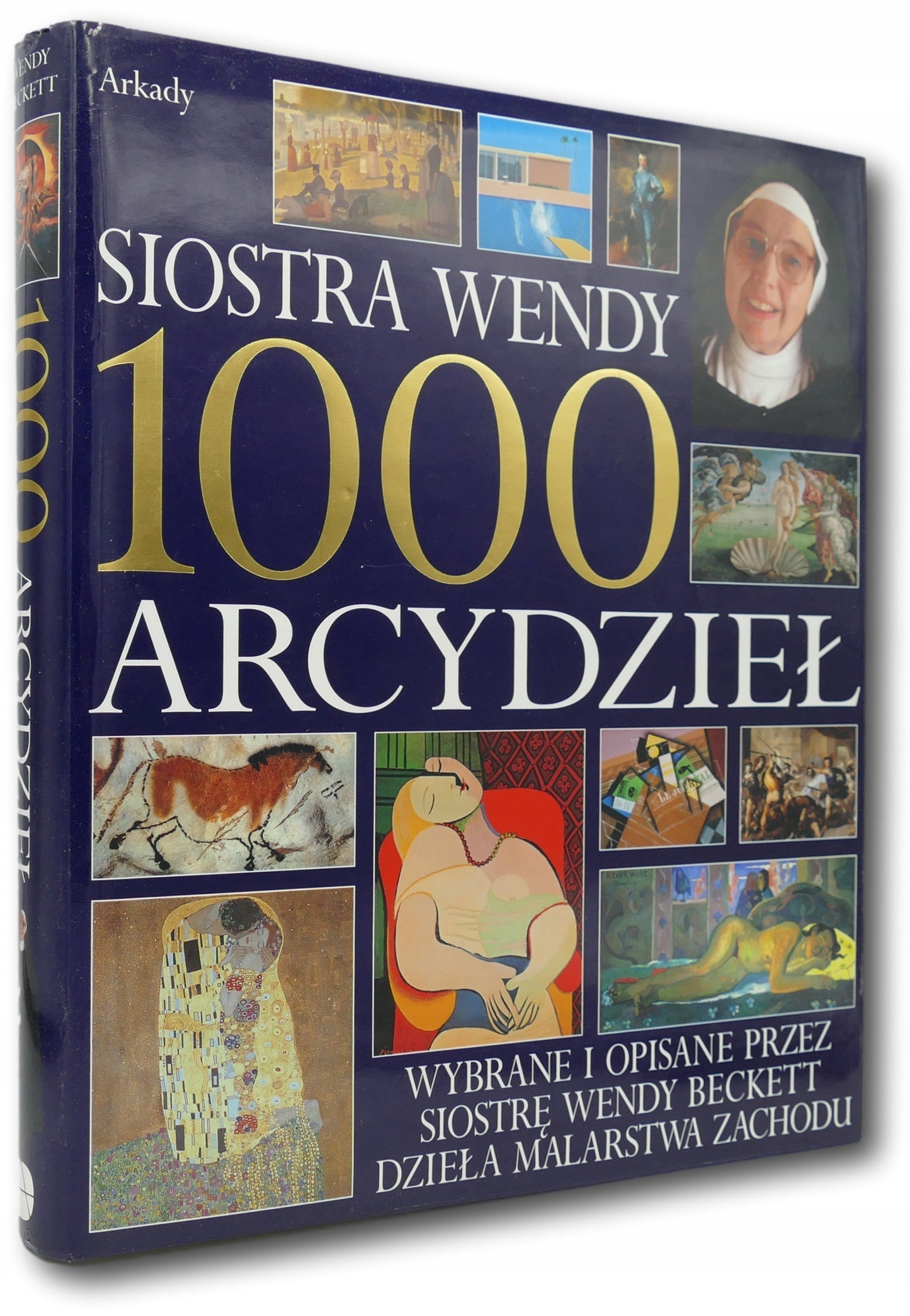 1000 arcydzieł wybrane i opisane przez siostrę Wendy Beckett