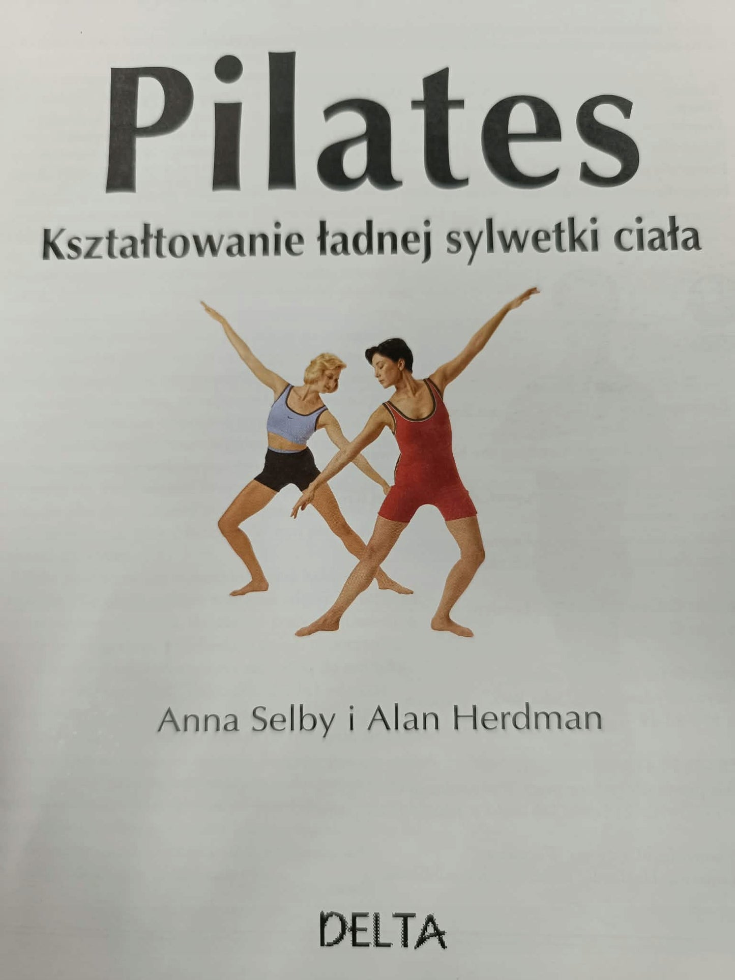 Pilates kształtowanie ładnej sylwetki ciała Praca zbiorowa