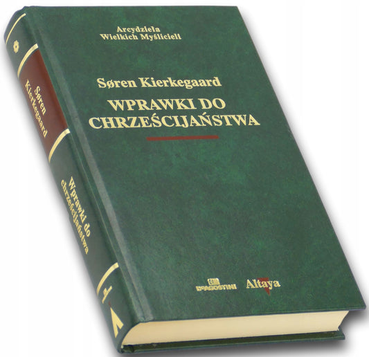 WPRAWKI DO CHRZEŚCIJAŃSTWA, Soren Kierkegaard