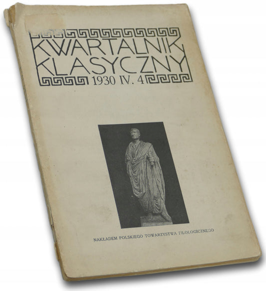 Kwartalnik Klasyczny 1930 IV. 4 [wydanie przedwojenne]
