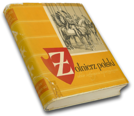 Żołnierz Polski od XI do XVII wieku - Bronisław Gembarzewski