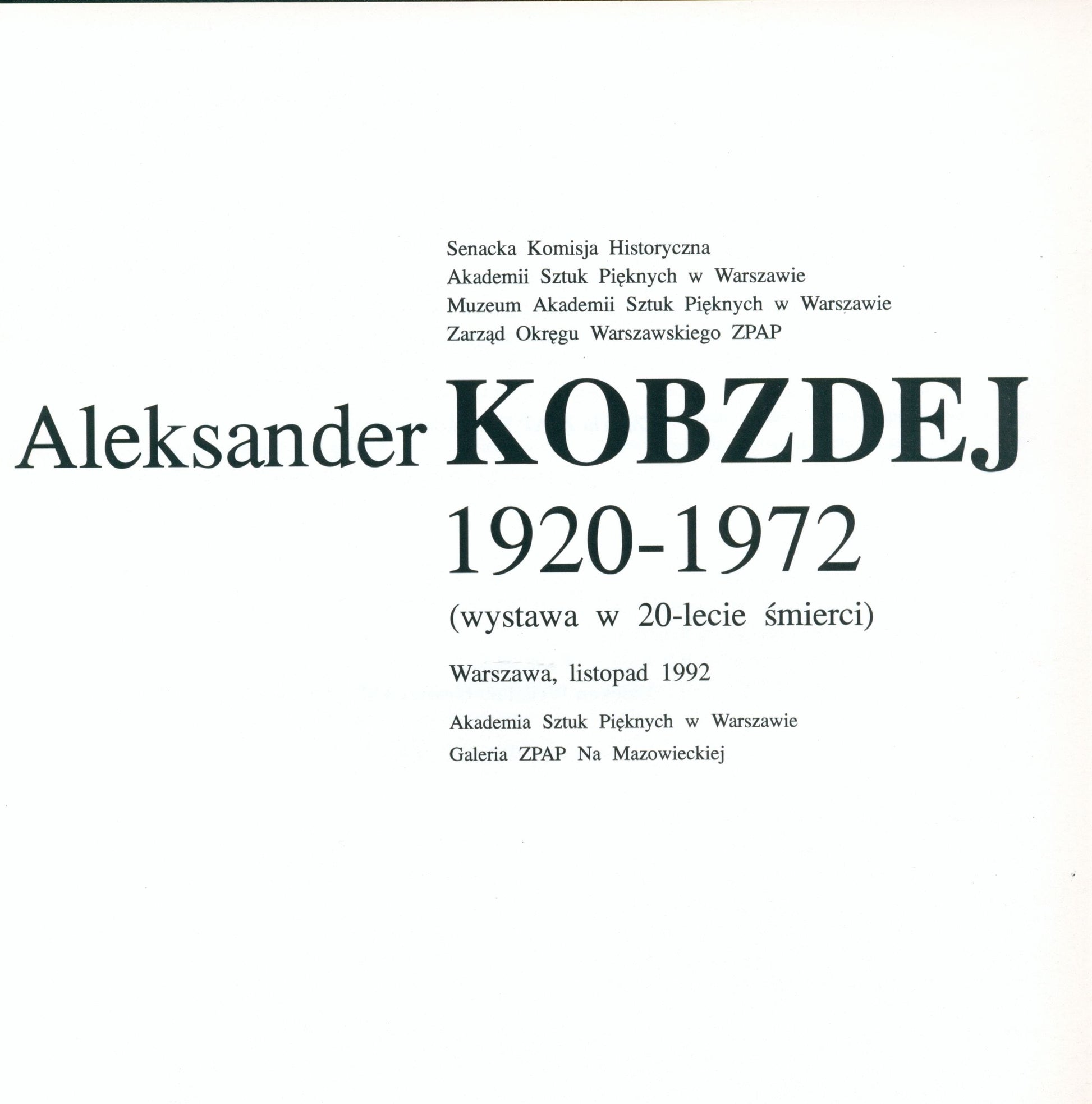 Aleksander Kobzdej 1920-1972 (wystawa w 20-lecie śmierci)