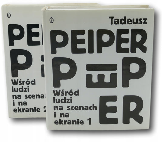 Wśród ludzi na scenach i na ekranie - Tadeusz Peiper Komplet!