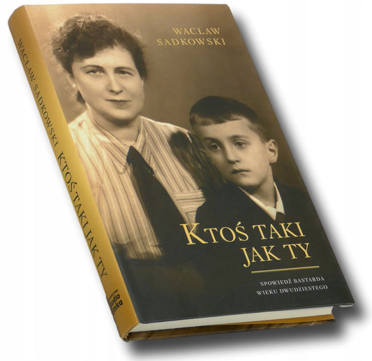 Ktoś taki jak Ty, Wacław Sadkowski