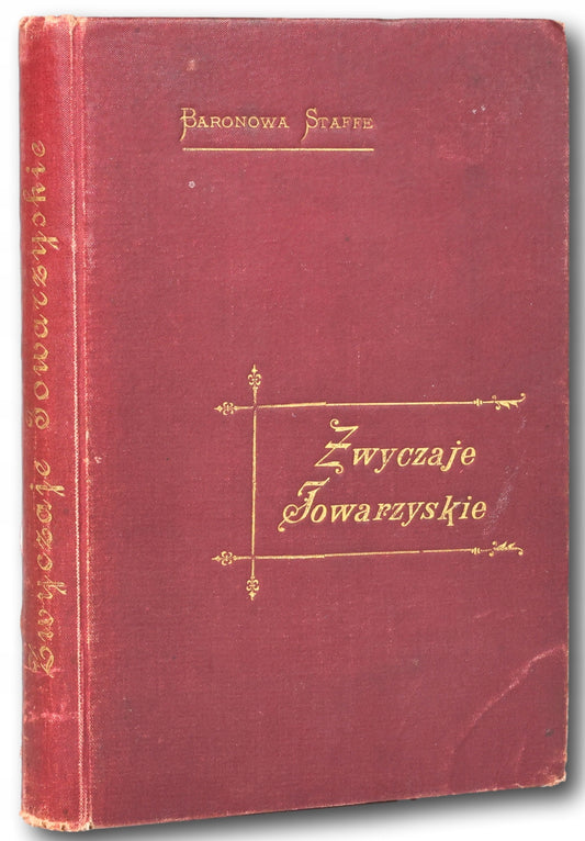 Baronowa Staffe, Zwyczaje Towarzyskie [przedwojenne 1898]