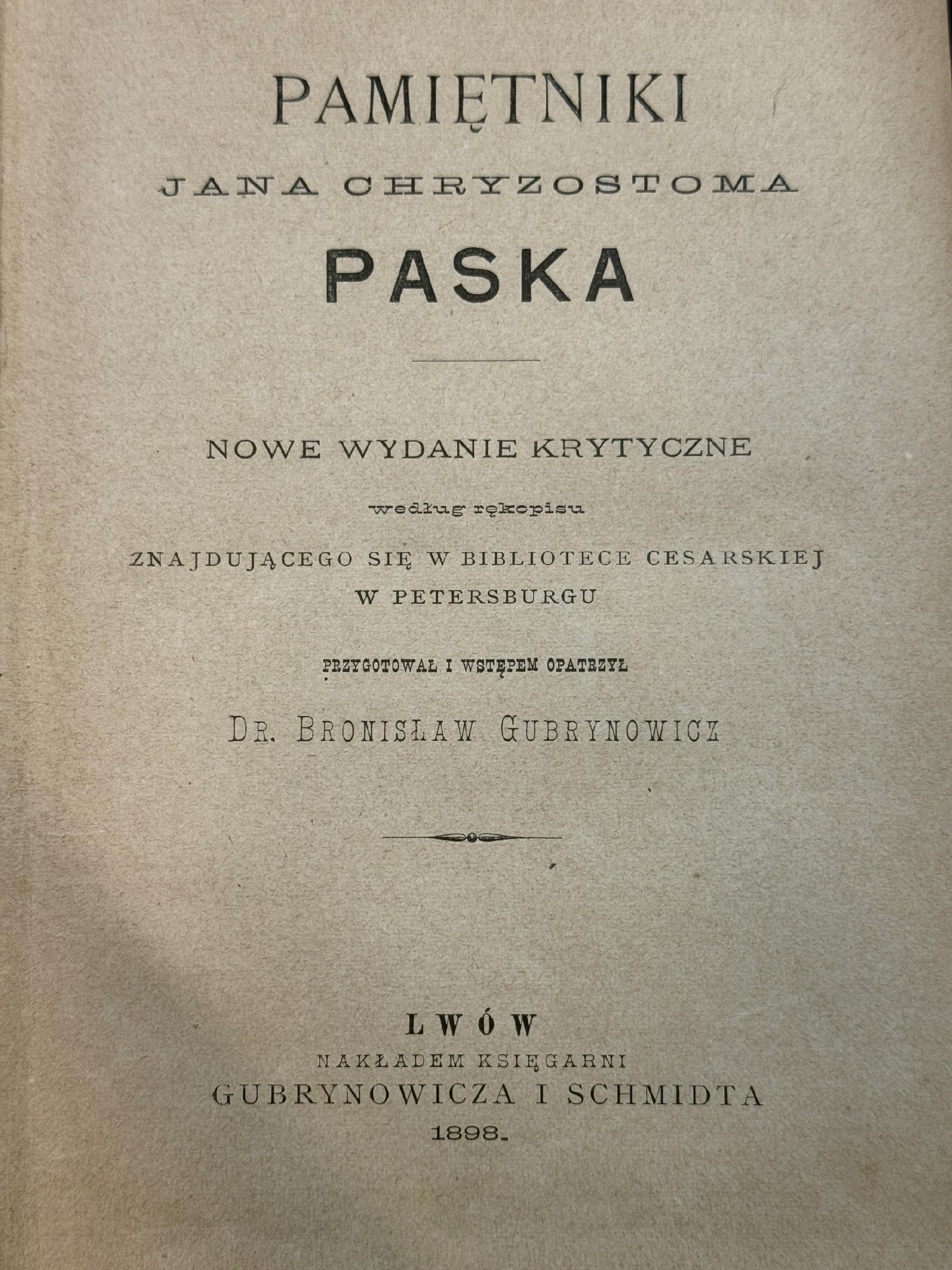 Pamiętniki Jana Chryzostoma Paska opr. B. Gubrynowicz [1898][Przedwojenne]