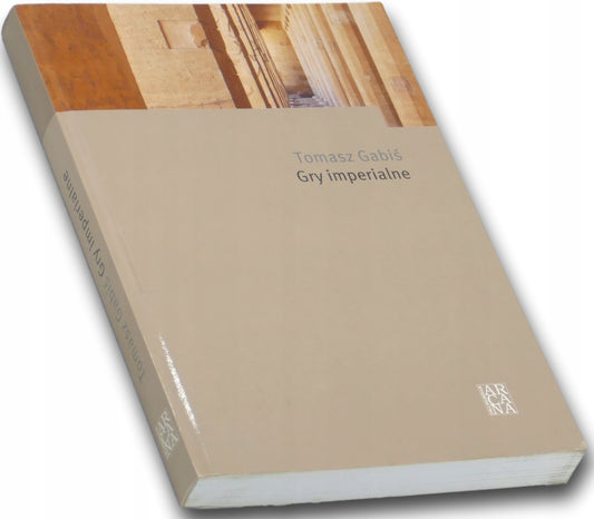 Gry imperialne Tomasz Gabiś