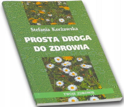 Prosta droga do zdrowia Stefania Korżawska