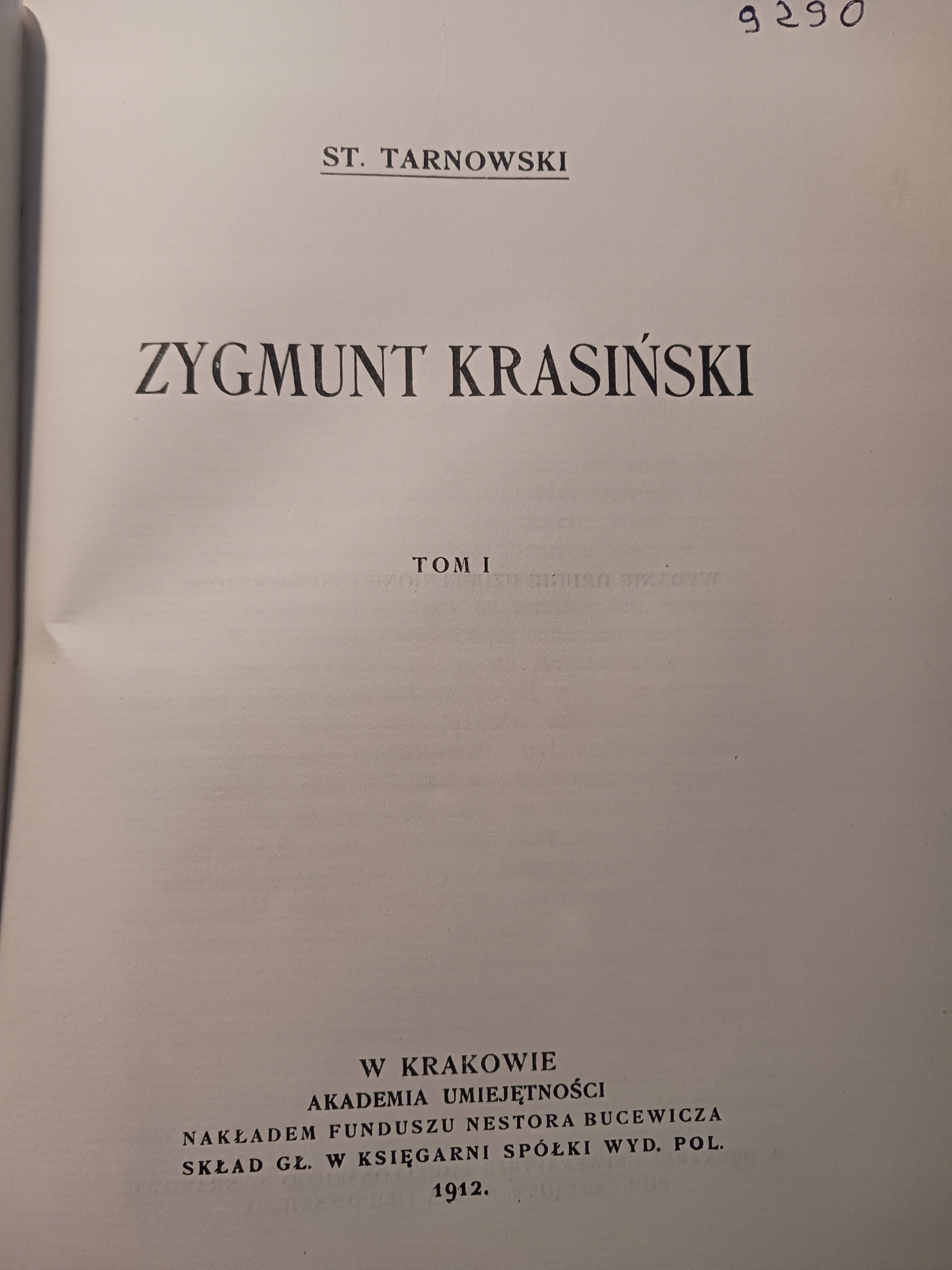 Zygmunt Krasiński Tom I i II Stanisław Tarnowski [Wydanie Kraków 1912 rok]