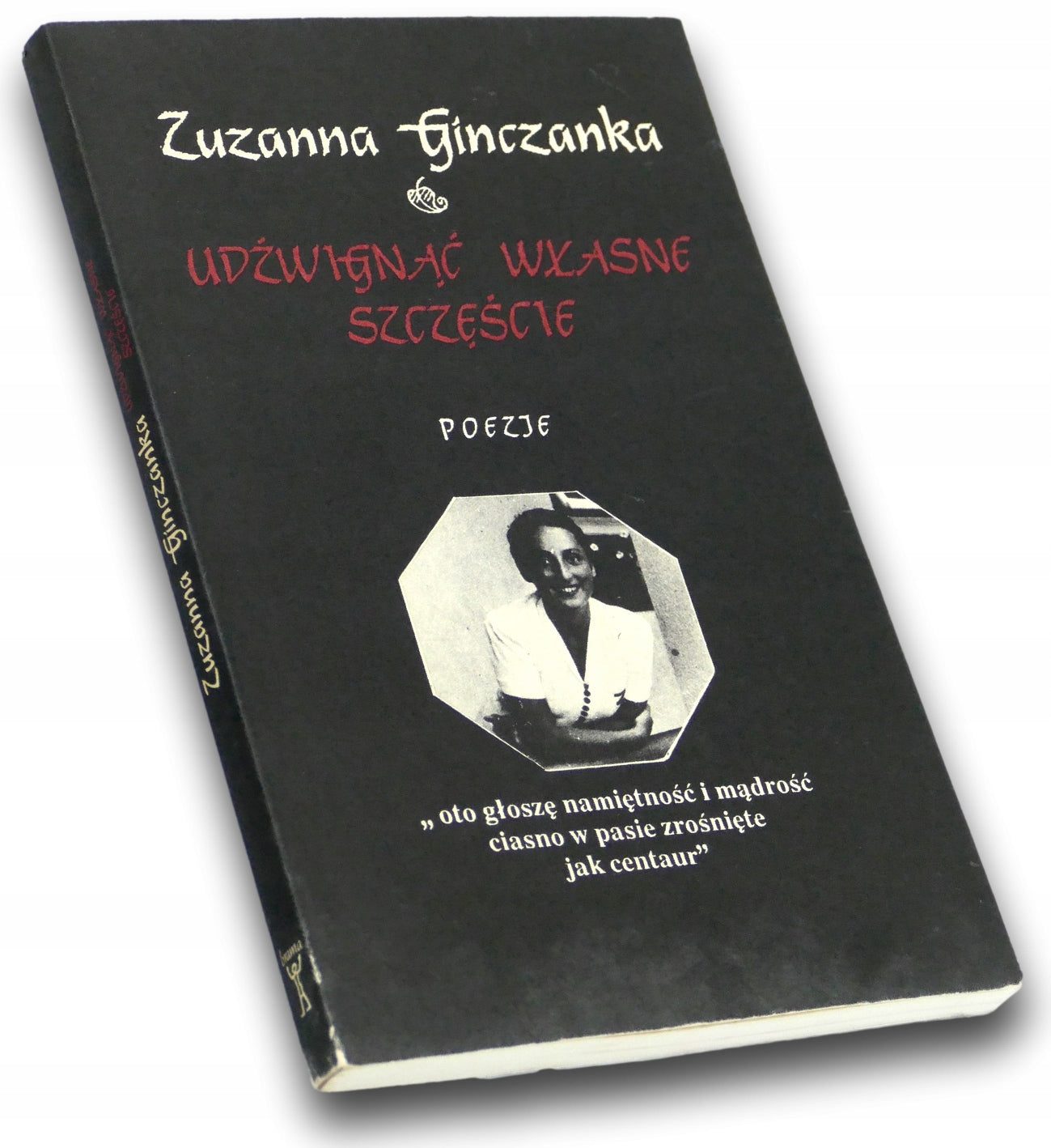 Udźwignąć własne szczęście Izolda Kiec, Zuzanna Ginczanka