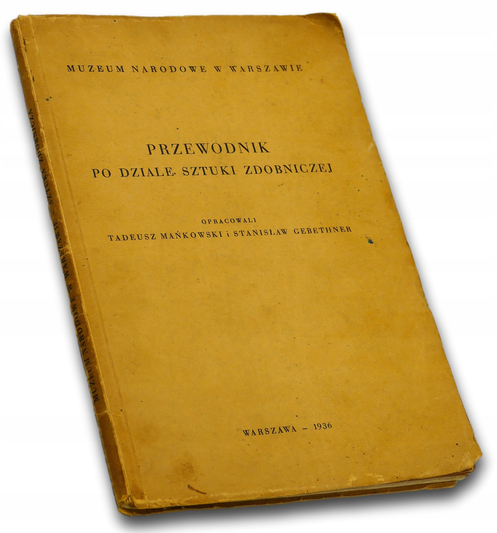 Przewodnik po dziale sztuki zdobniczej - T. Mańkowski i S. Gebethner 1936 r