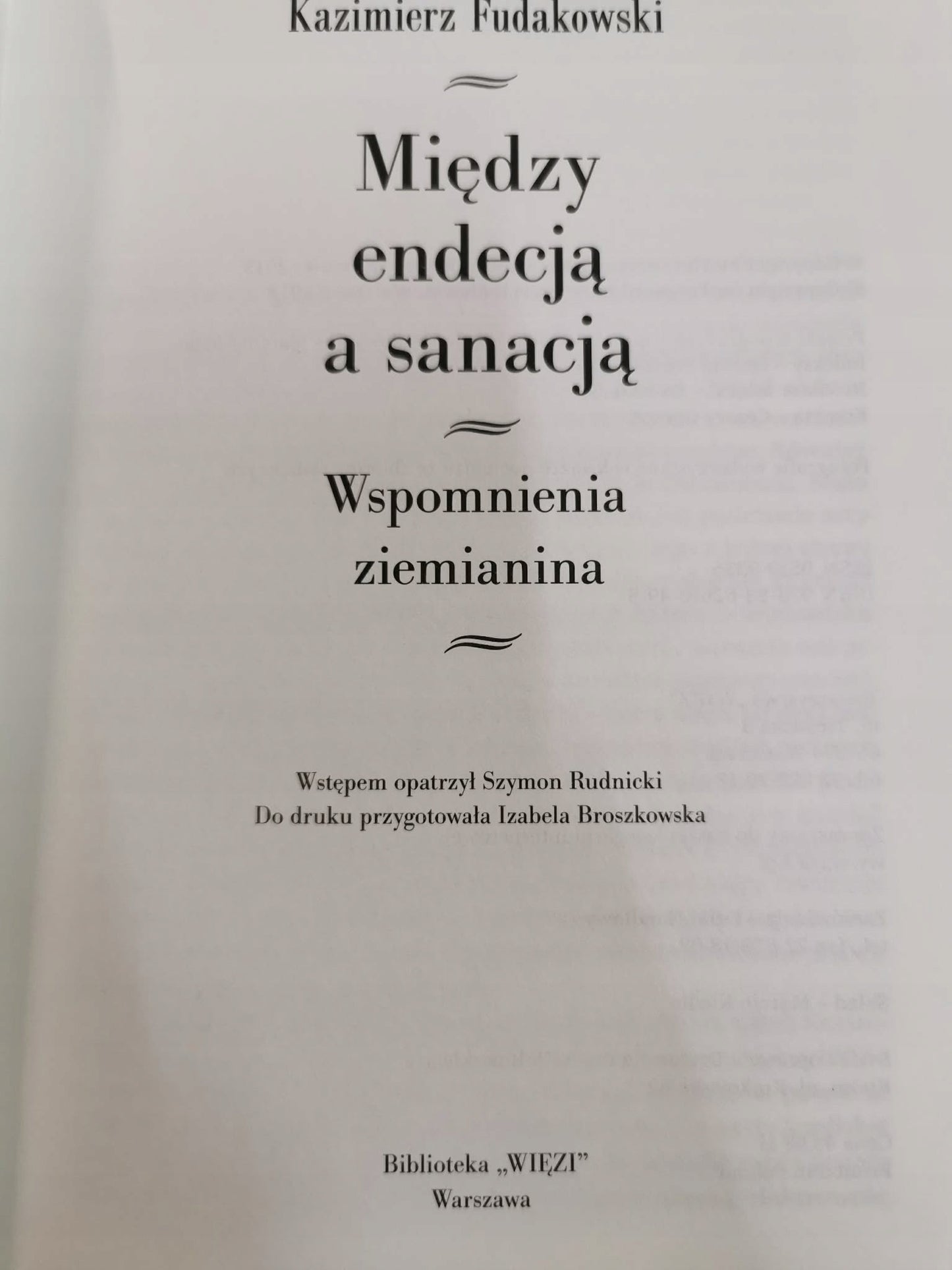 Między endecją a sanacją, Kazimierz Fudakowski