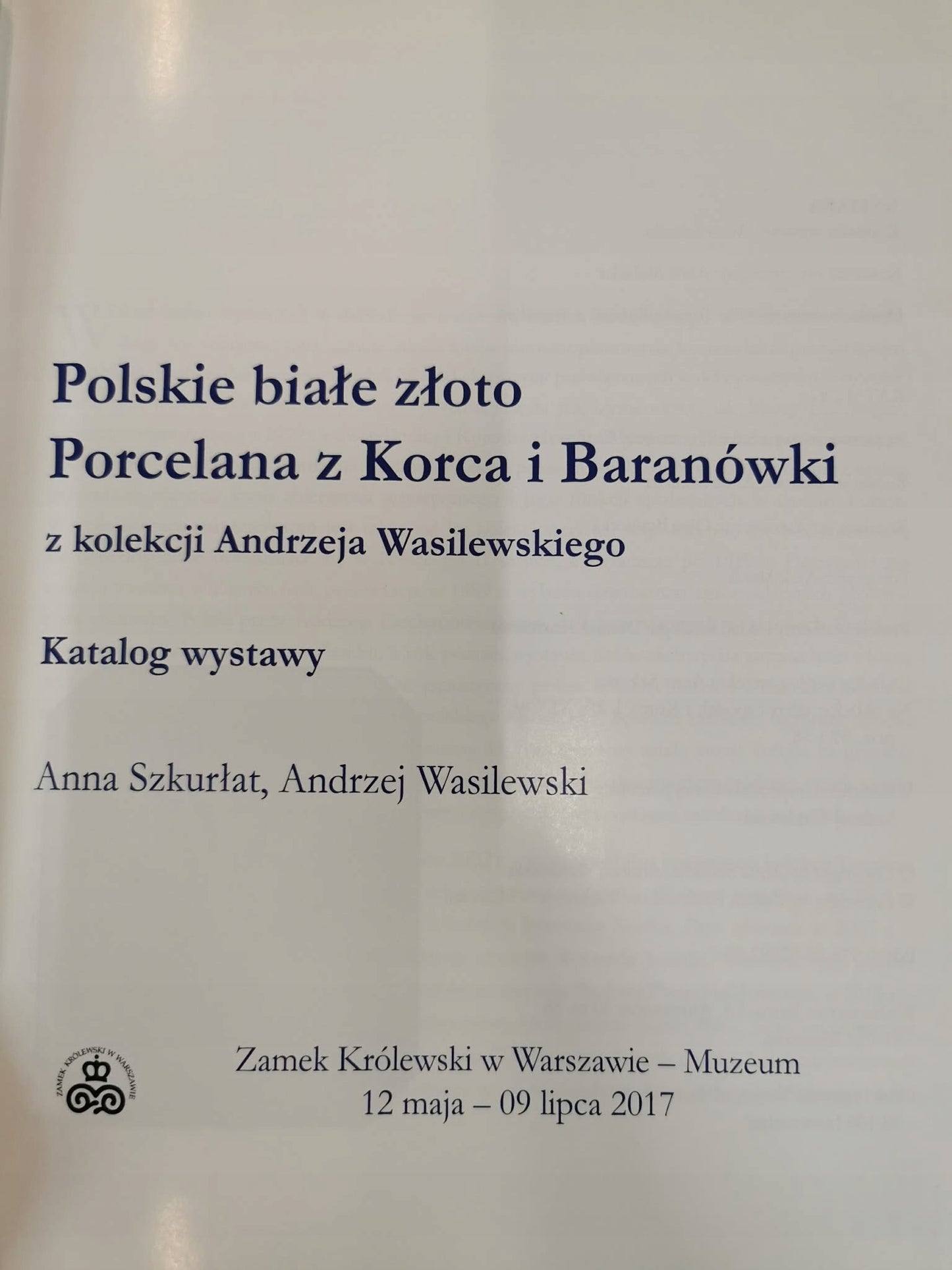 Polskie białe złoto. Porcelana z Korca i Baranówki