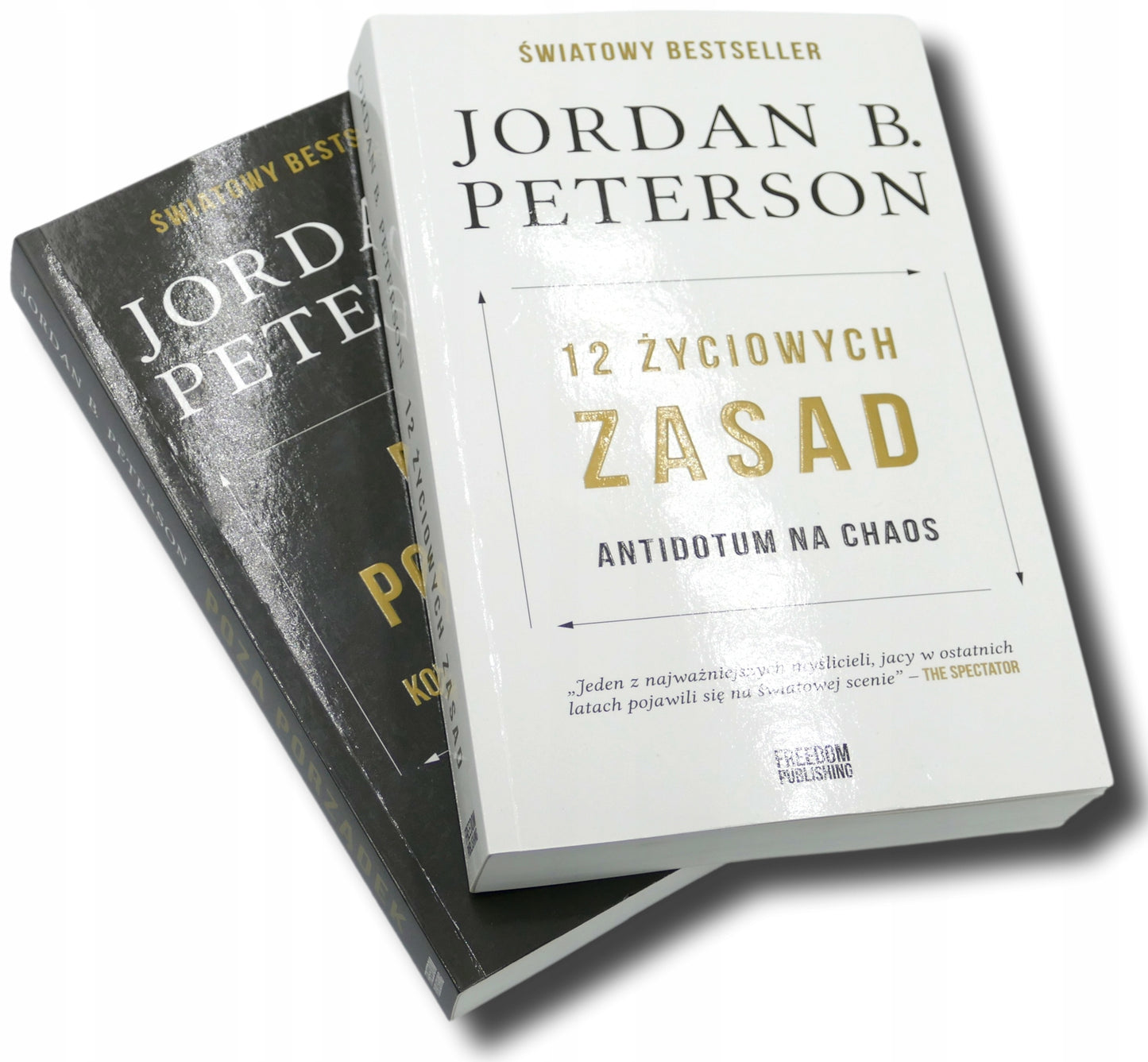 Jordan B. Peterson, 12 życiowych zasad + Poza porządek
