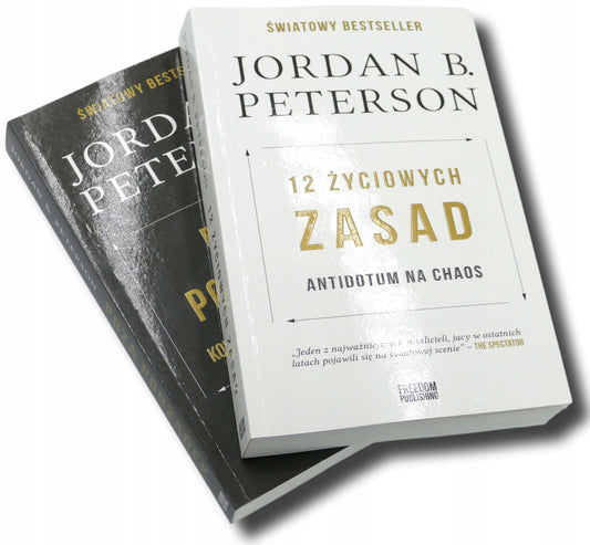 Jordan B. Peterson, 12 życiowych zasad + Poza porządek