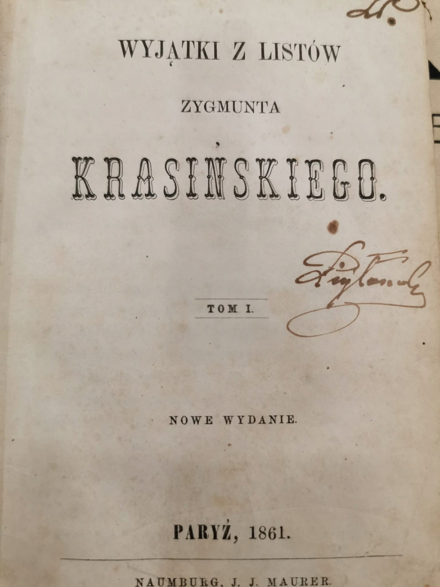 Wyjątki z listów Zygmunta Krasińskiego t. I [Paryż 1861]