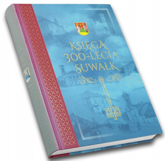 Księga 300-lecia Suwałk