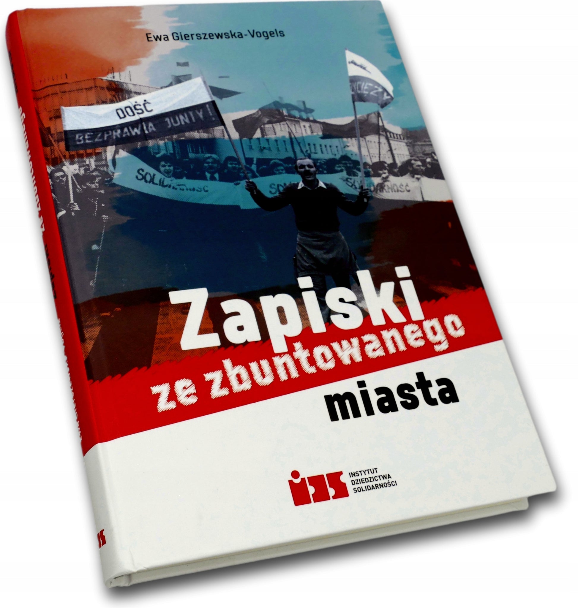 Zapiski ze zbuntowanego miasta - Ewa Gierszewska-Vogels