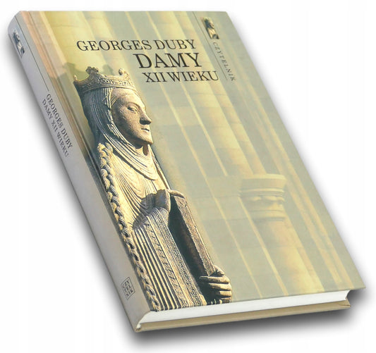 Damy XII Wieku Georges Duby