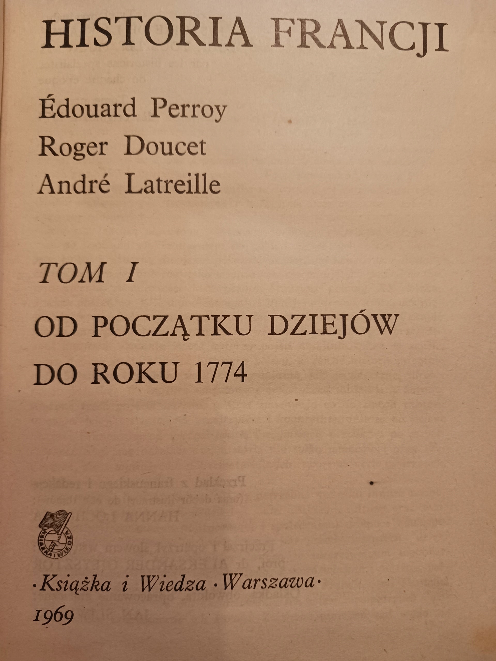Historia Francji Tom I Edouard Perroy, Roger Doucet, Andre Latreille