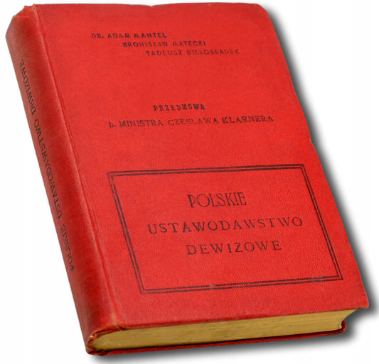 Polskie Ustawodawstwo Dewizowe [1937] [PRAWO PRZEDWOJENNE]