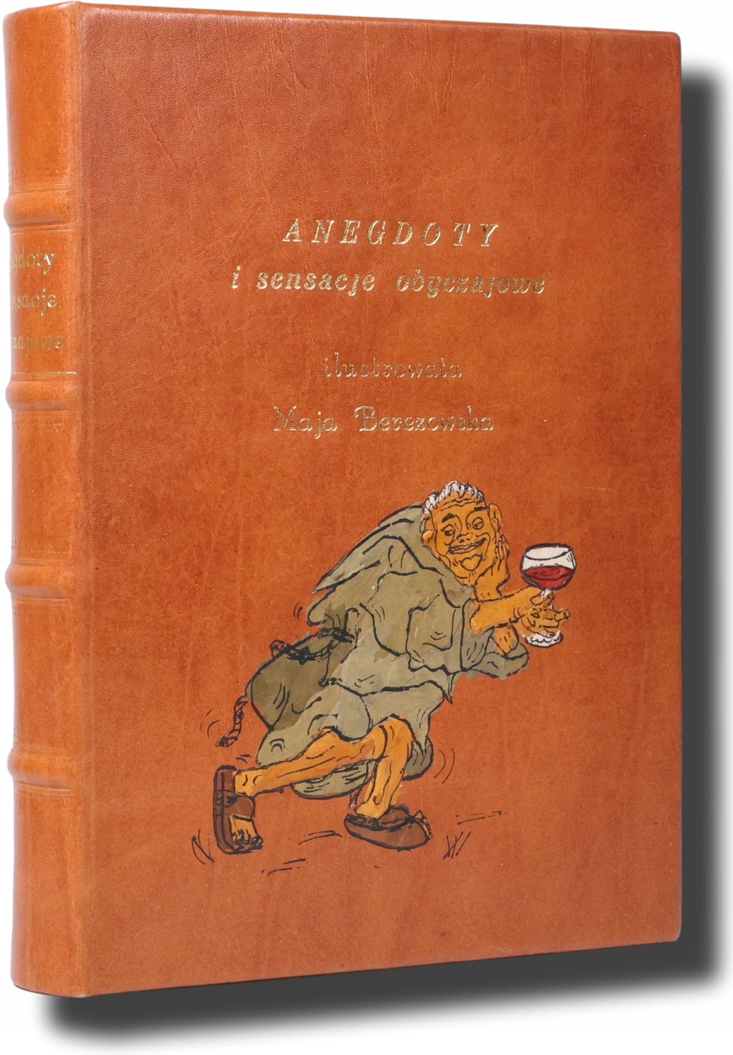 Anegdoty i sensacje obyczajowe [oprawa Kurtiak i Ley] [M. Berezowska]